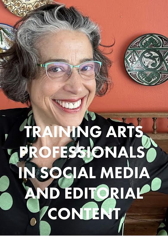 "Training Arts Professionals In Social Media and Editorial Content"