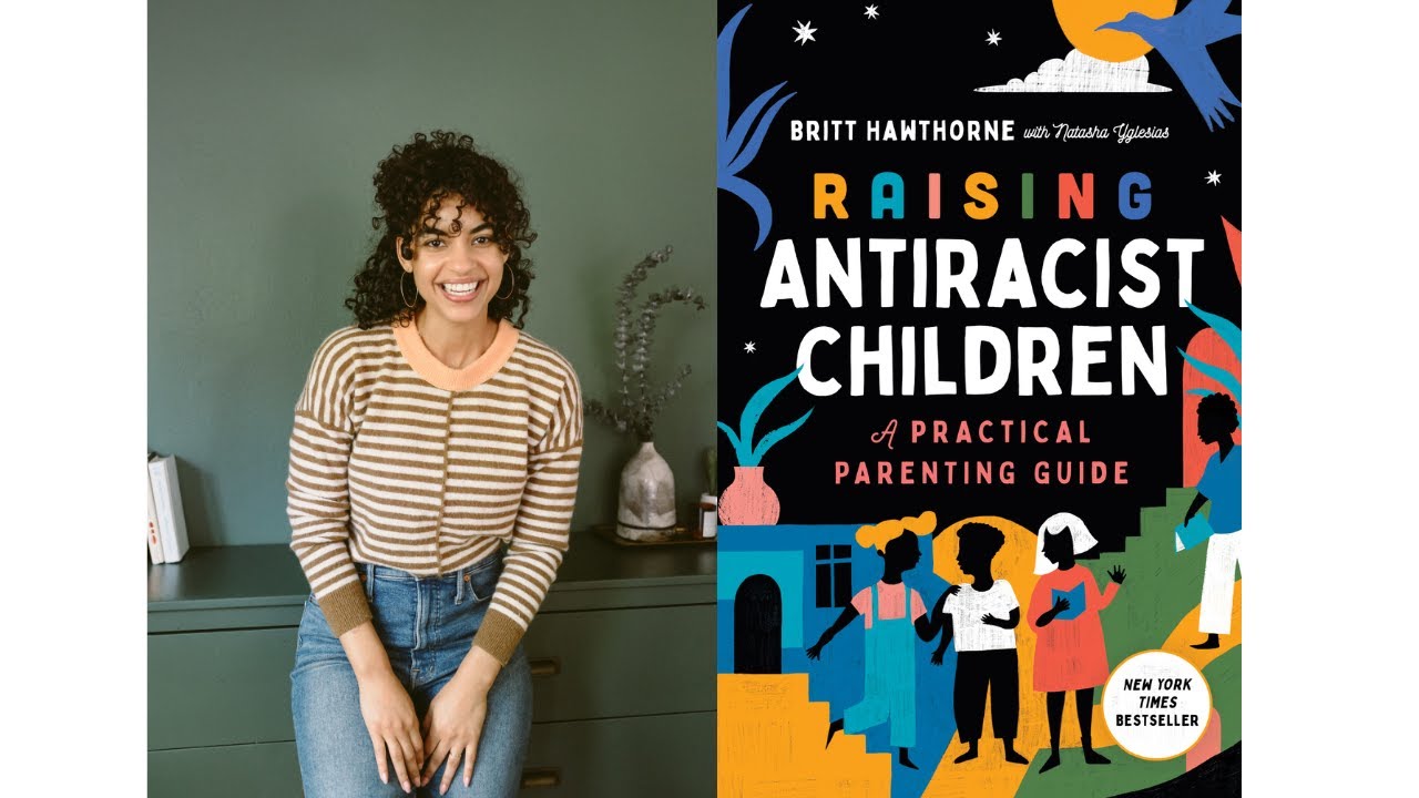 Book cover of Raising Antiracist Children by Britt Hawthorne