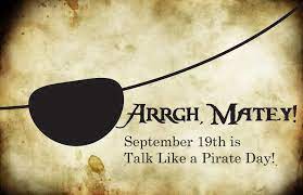 Patch of pirate across the sheet and words arrrgh matey September 19th is talk like a pirate day
