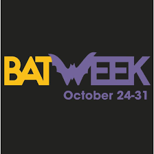 Bat Week October 24-31 sign 