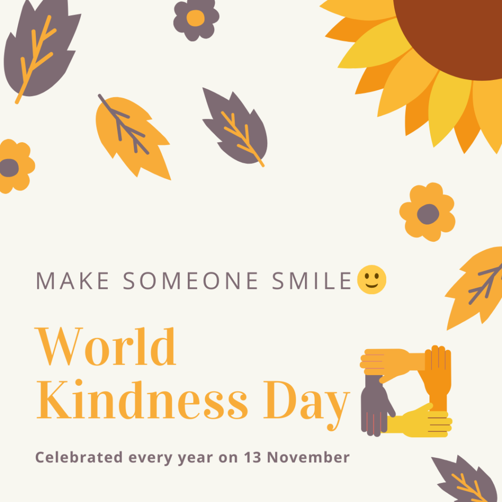 make someone smile world kindness day  with leaves and flowers