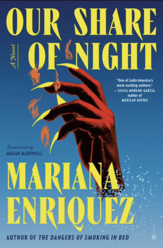Cover for Our Share of Night by Mariana Enriquez
