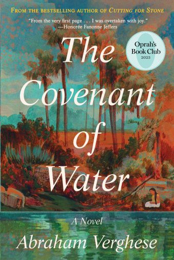 Cover for The Covenant of Water by Abraham Verghese.