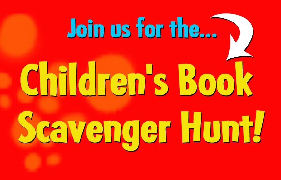 Join us for the Children's Book Scavenger Hunt sign