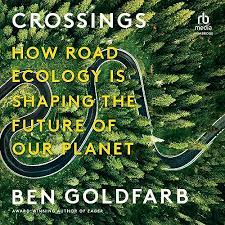cover of book Crossings by Ben Goldfarb