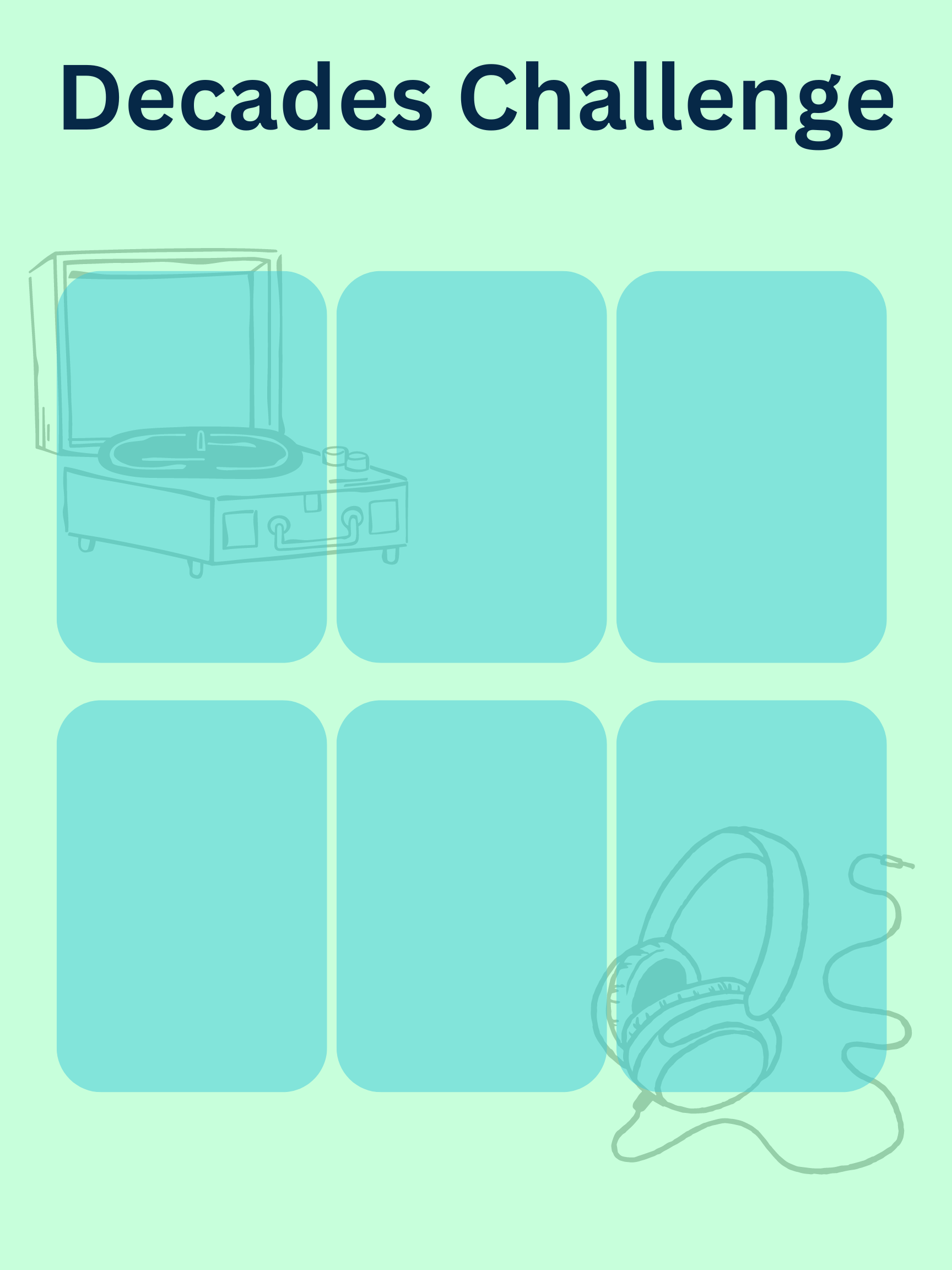 Blue and Green sheet with empty slots on it to add Images for. Reads Decade Challenge