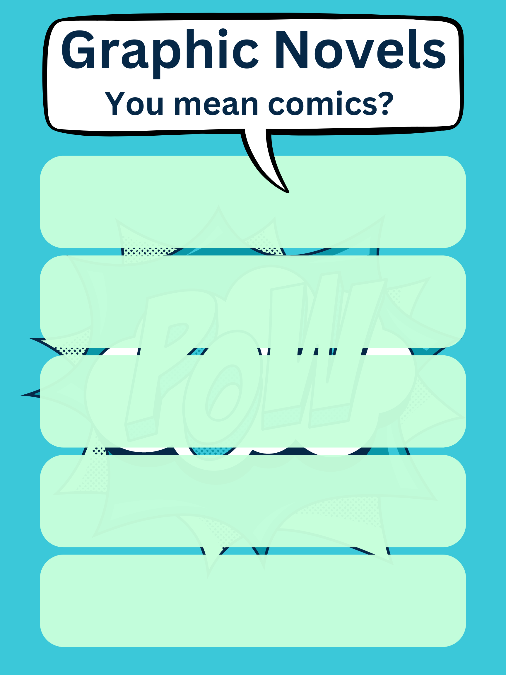 Blue and Green sheet with empty slots on it to add text for. Reads Graphic Novels 