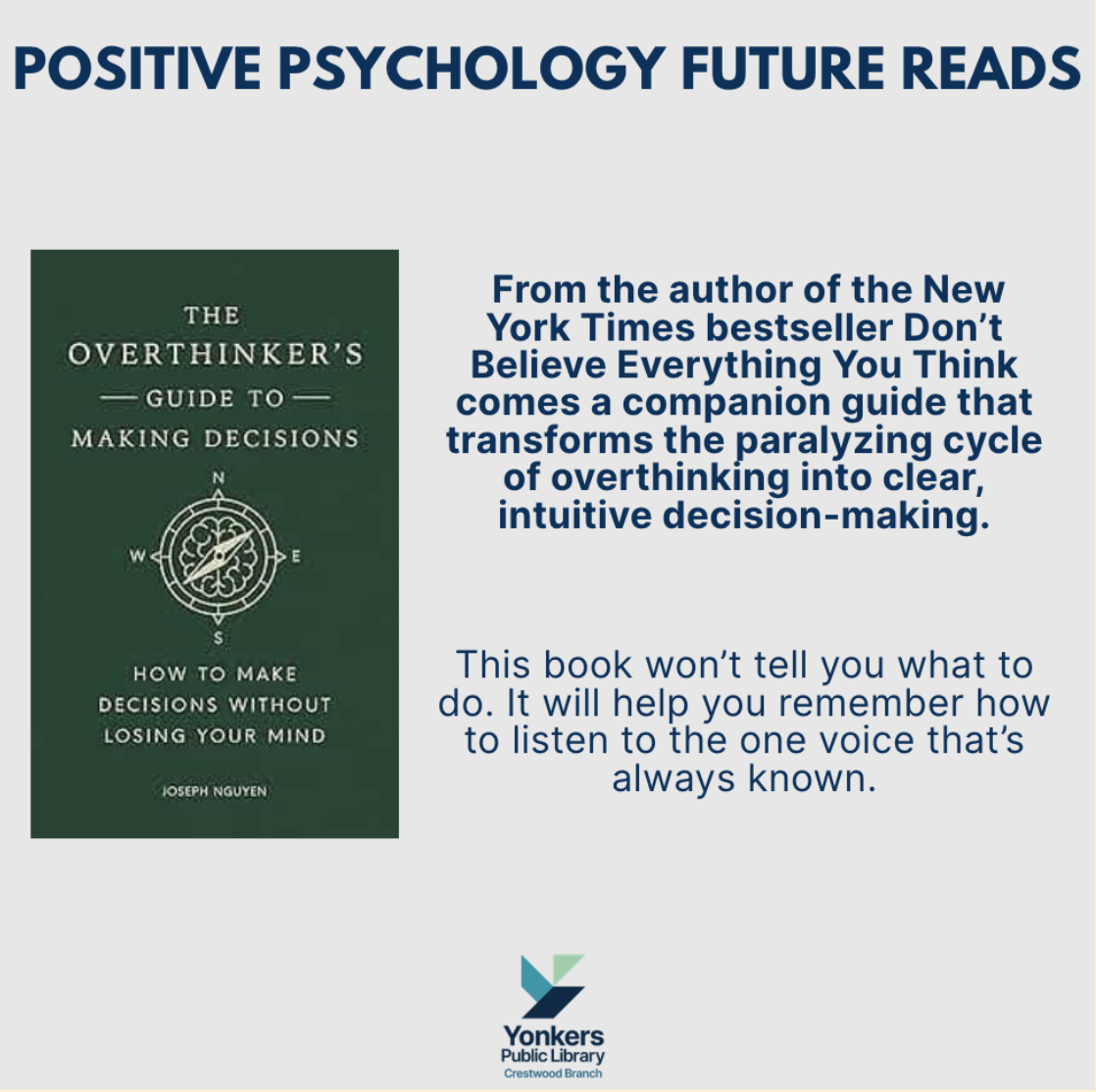 Positive Psychology future reads with a description of the book for the Overthinker's Guide to Making Decisions.