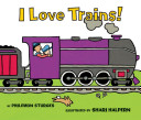 Image for "I Love Trains! Board Book"