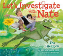 Image for "Let's Investigate with Nate #4: The Life Cycle"