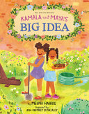 Image for "Kamala and Maya's Big Idea"