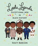 Image for "Little Legends: Exceptional Men in Black History"