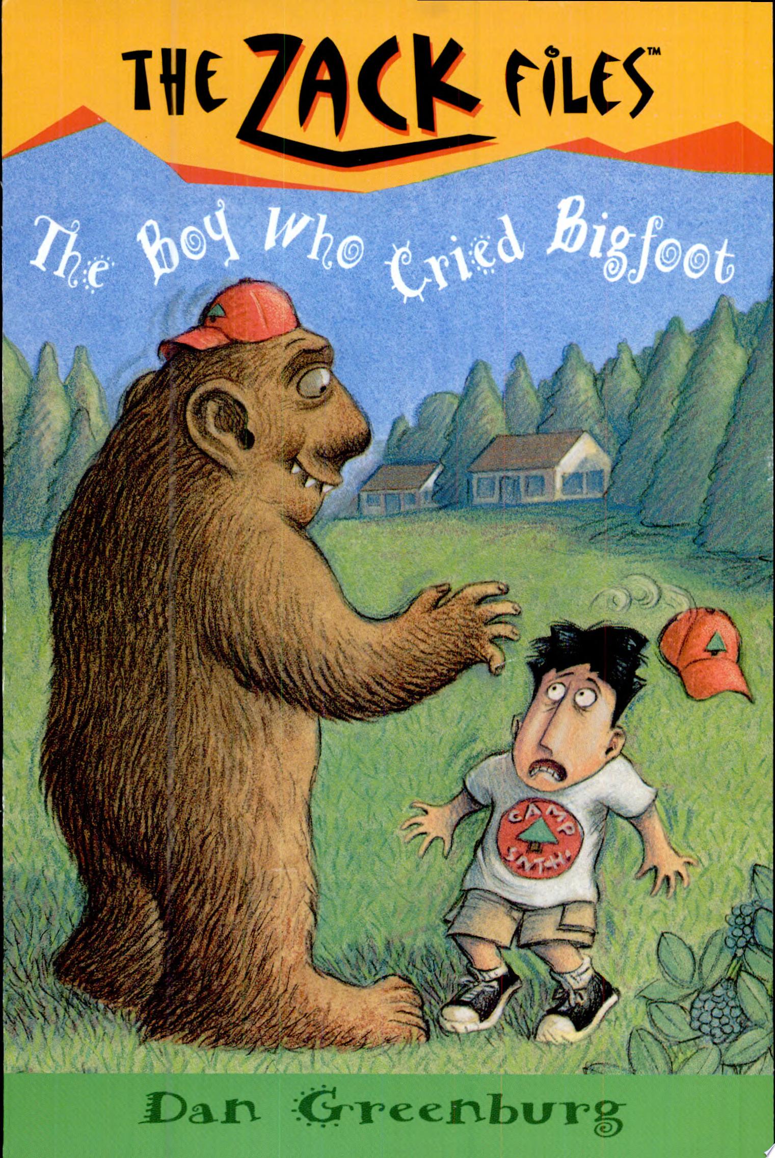 Image for "Zack Files 19: the Boy Who Cried Bigfoot"