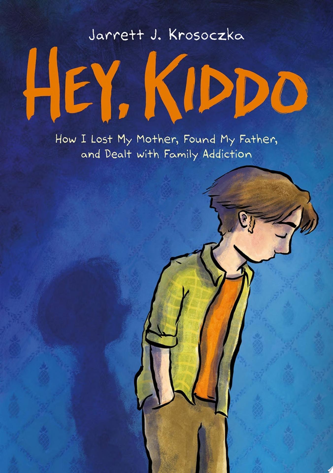 Image for "Hey, Kiddo: A Graphic Novel"