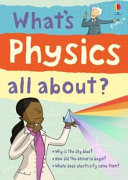 Image for "What&#039;s Physics All About?"