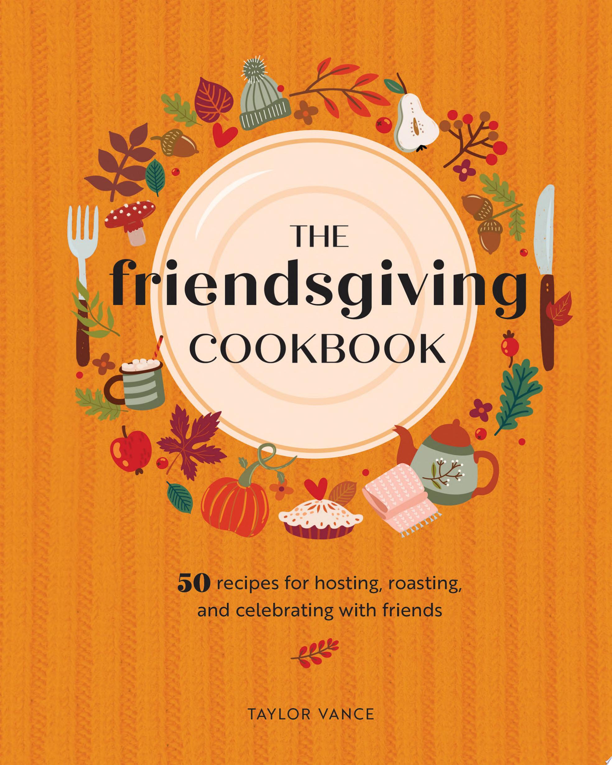 Image for "The Friendsgiving Cookbook"