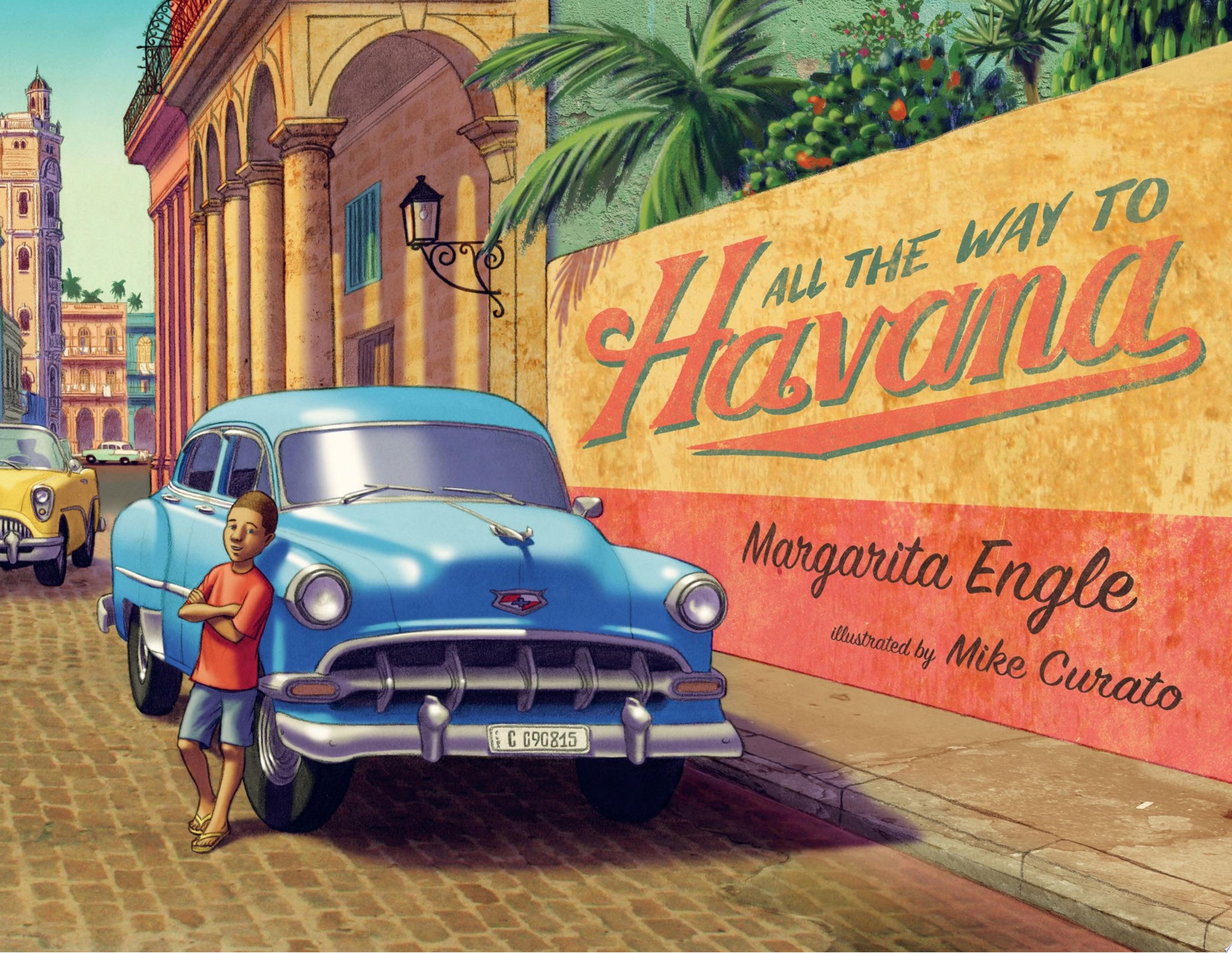 Image for "All the Way to Havana"