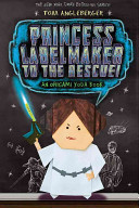 Image for "Princess Labelmaker to the Rescue! (Origami Yoda #5)"
