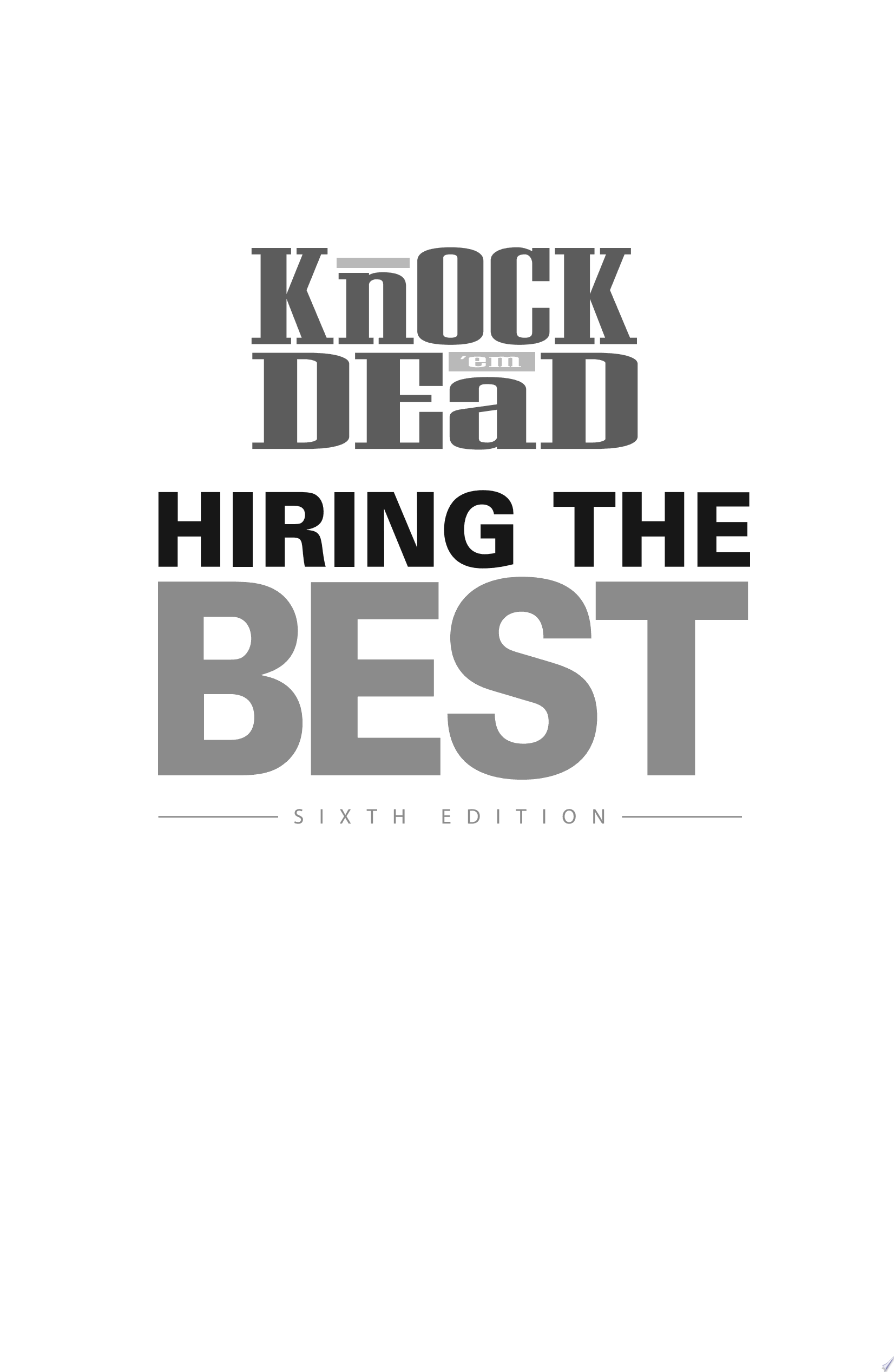 Image for "Knock 'em Dead Hiring the Best"