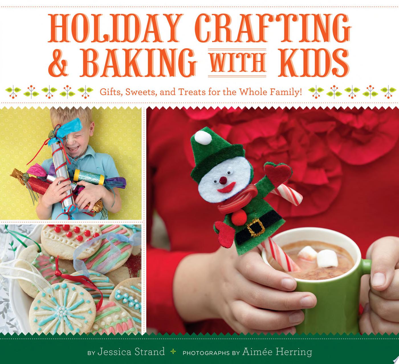 Image for "Holiday Crafting &amp; Baking with Kids"