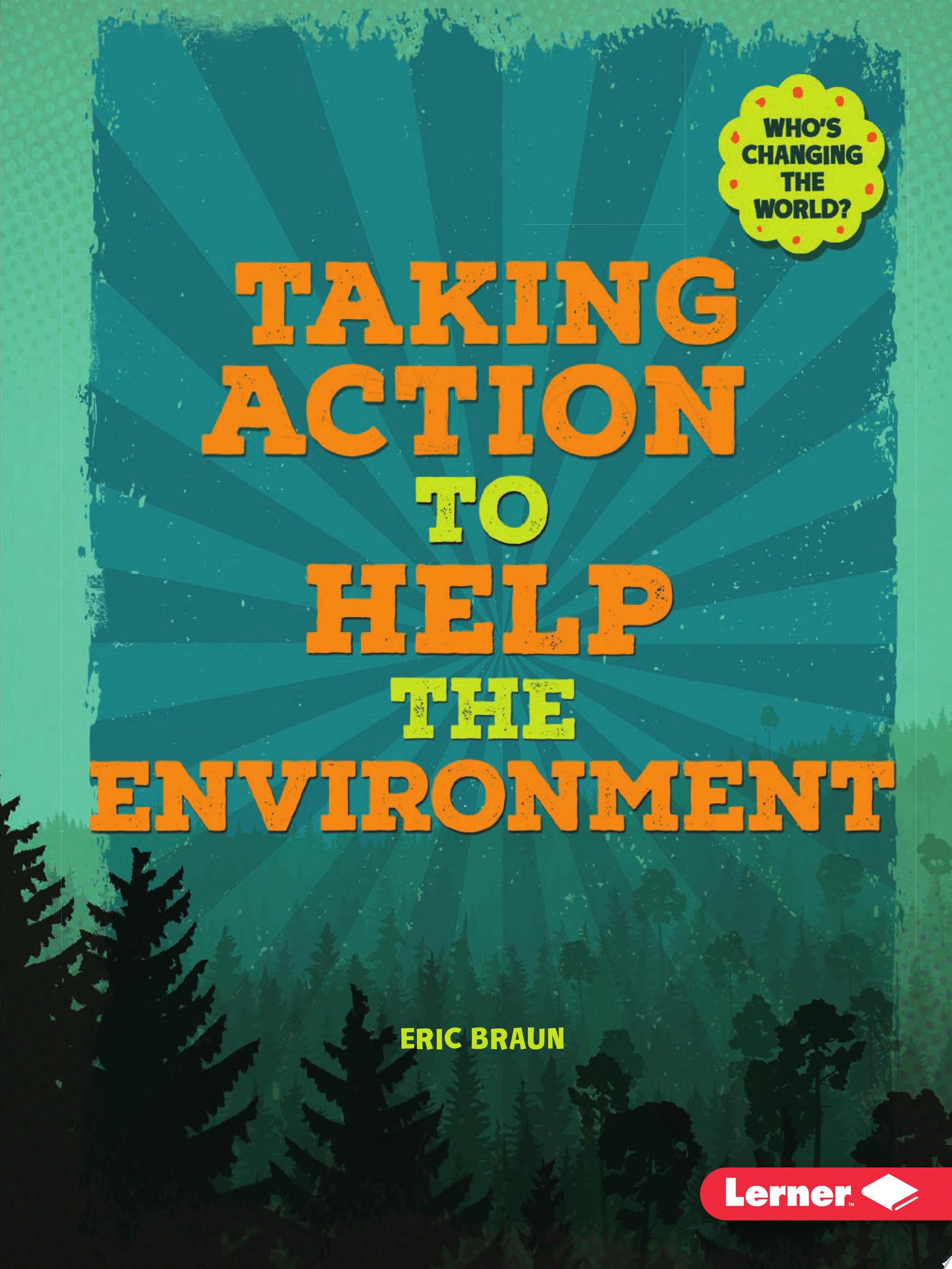 Image for "Taking Action to Help the Environment"