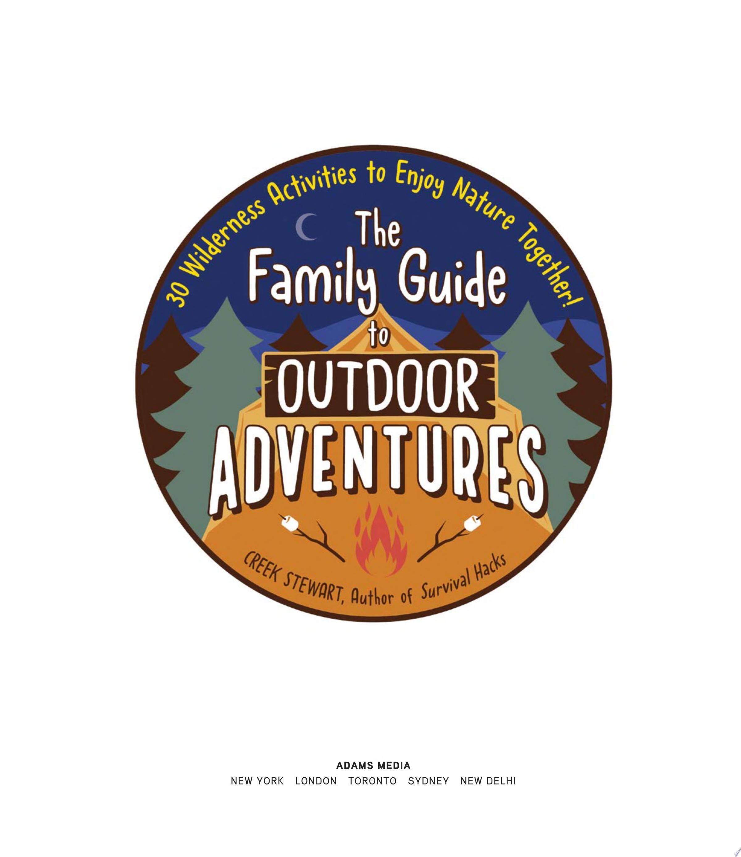 Image for "The Family Guide to Outdoor Adventures"