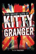 Image for "The Secret Life of Kitty Granger"