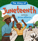 Image for "The Story of Juneteenth"