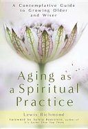 Image for "Aging as a Spiritual Practice"