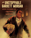 Image for "The Unstoppable Garrett Morgan"