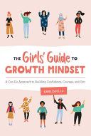 Image for "The Girls&#039; Guide to Growth Mindset"