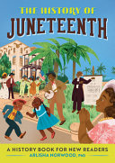 Image for "The History of Juneteenth"