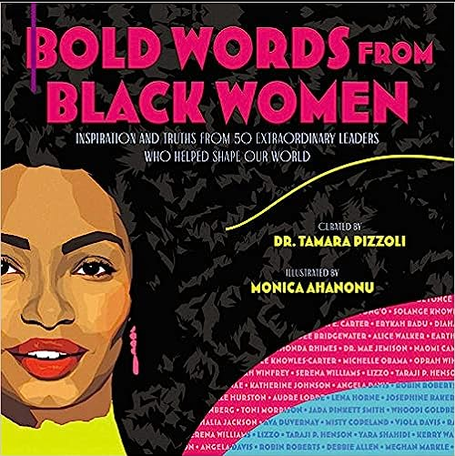Image for "Bold Words from Black Women: Inspiration and Truths from 50 Extraordinary Black Women Who Helped Shape Our World"