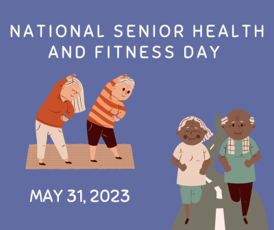 National Senior Health and Fitness Day, May 31 2023. Two older adults are doing stretching exercises, and another pair of older adults are jogging on a road.