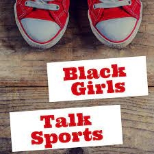 Black Girls Talk Sports in red font