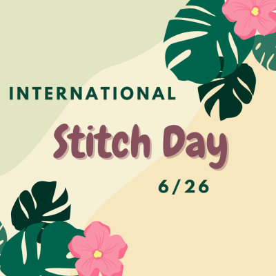 The words "International Stitch Day, 6/26" with accents of banana leaves and hibiscus flowers