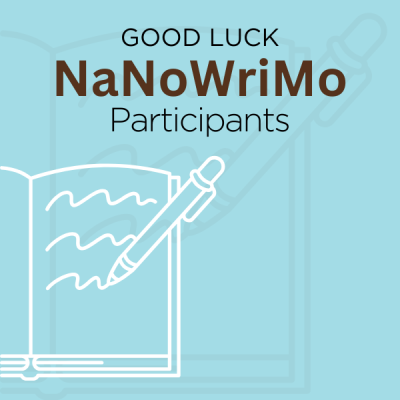 Good Luck NaNoWriMo Participants is written on a blue background