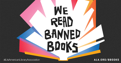 We Read Banned Books, graphic from the ALA for Banned Books Week.
