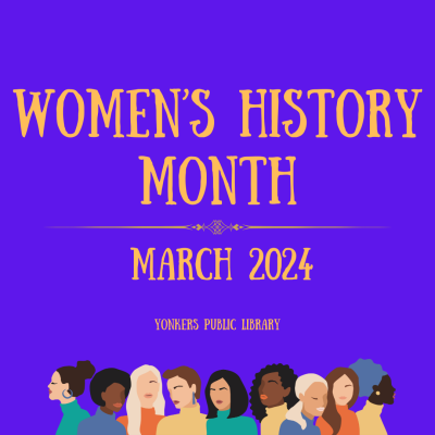 women's history month march 2024 yonkers public library women of all different ages and races 