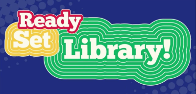 Vibrantly colored text reading Ready Set Library!