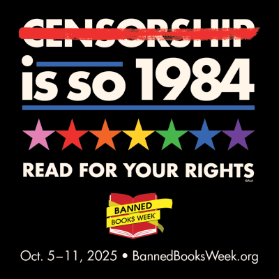 Banned Books Week logo, Censorship is so 1984: Read for Your Rights.