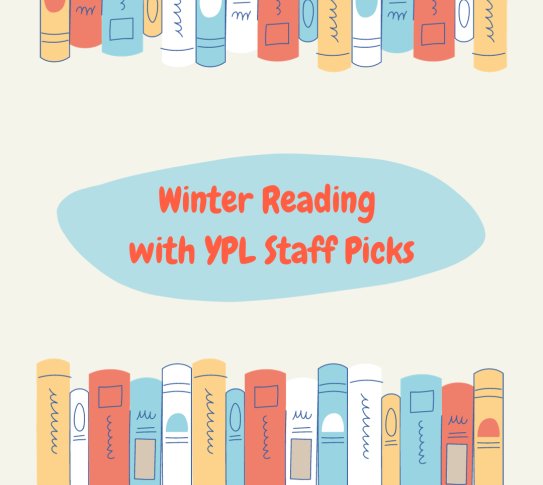 A graphic with rows of books. Winter Reading  with YPL Staff Picks.