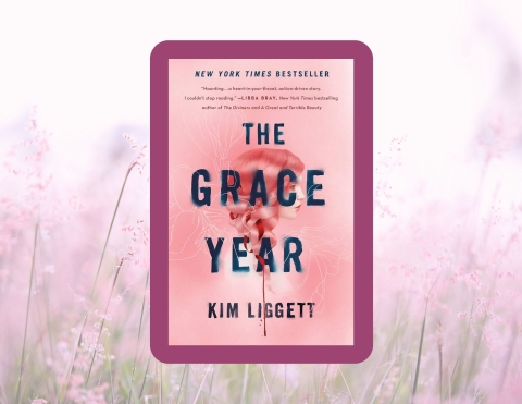 The Grace Year by Kim Liggett