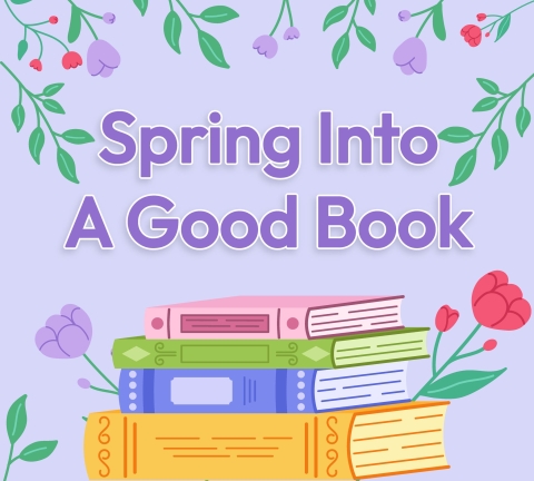 Spring Into a Good Book with flowers and books