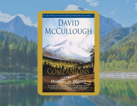 Brave Companions: Portraits in History by David McCullough