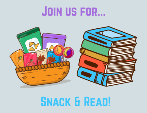 pile of snacks and pile of books with join us for Snack & Read words