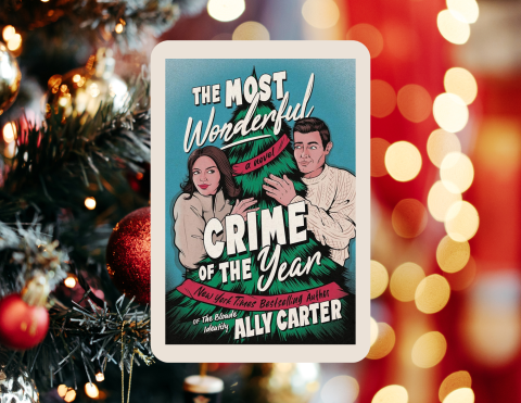 Cover of The Most Wonderful Crime of the Year by Ally Carter.