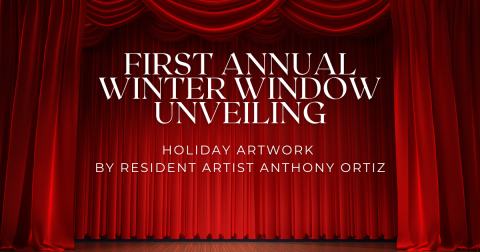 red curtain with text "first annual winter window unveiling"