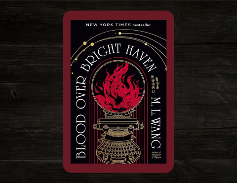 Book Cover for Blood Over Bright Haven by M. L. Wang.