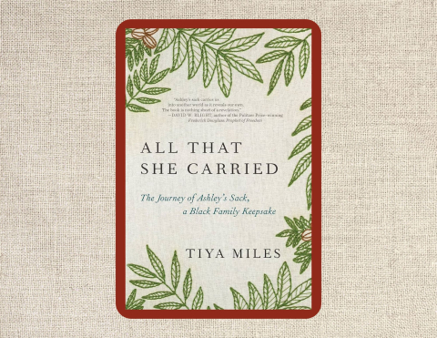 The cover of All That She Carried by Tiya Miles.